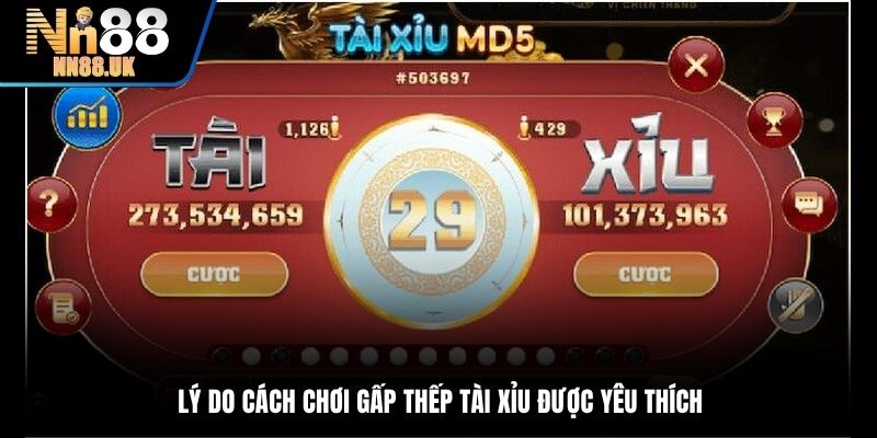 Lý do cách chơi gấp thếp Tài Xỉu được yêu thích