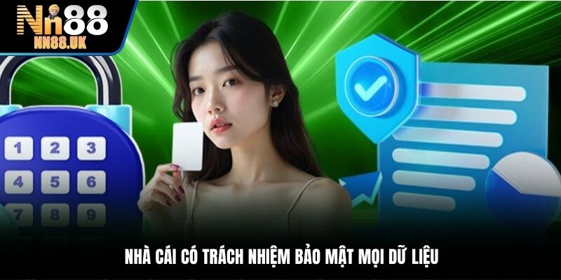 Nhà cái có trách nhiệm bảo mật mọi dữ liệu