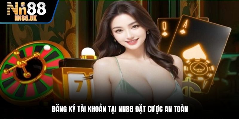 Đăng ký tài khoản tại TN88 đặt cược an toàn