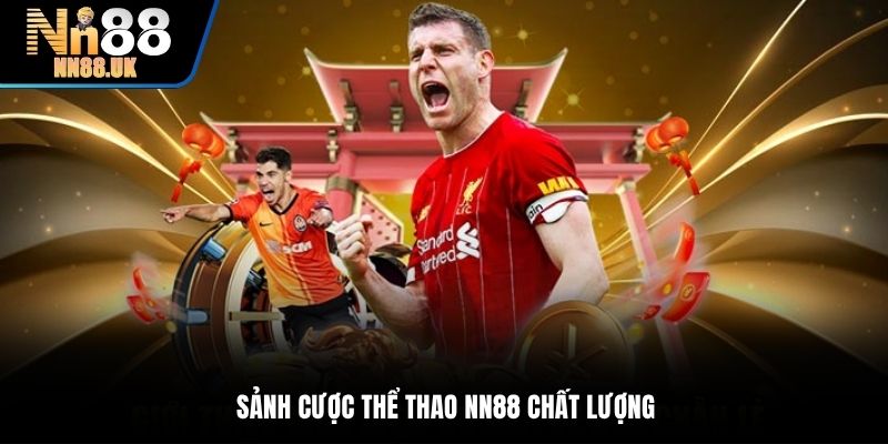 Sảnh cược thể thao TN88 chất lượng
