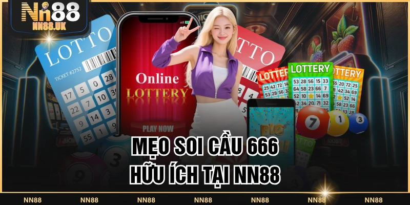 Mẹo Soi Cầu 666 Tại TN88 - Đánh Đâu Trúng Đó Hiệu Quả